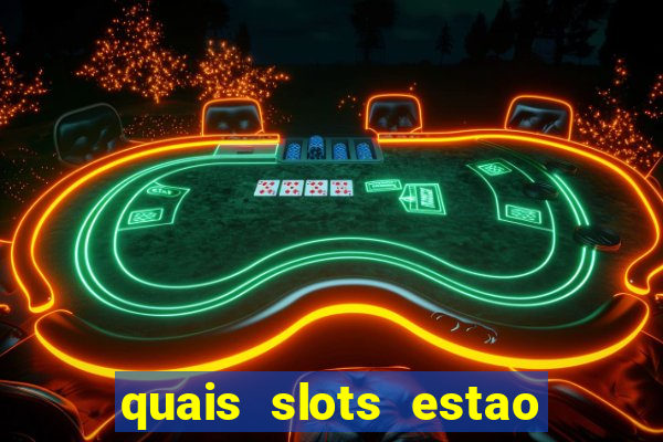 quais slots estao pagando agora